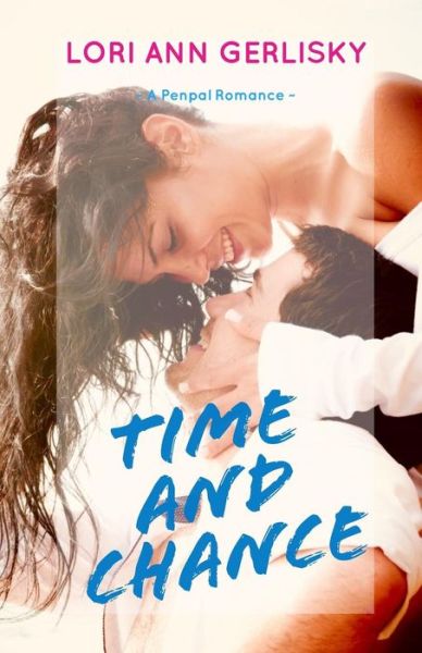 Cover for Lori Ann Gerlisky · Time and Chance (Paperback Book) (2016)