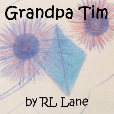 Cover for Rl Lane · Grandpa Tim (Taschenbuch) (2016)