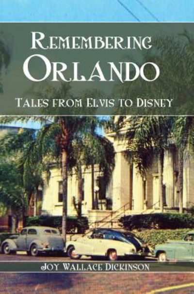 Cover for Joy Wallace Dickinson · Remembering Orlando (Hardcover Book) (2006)