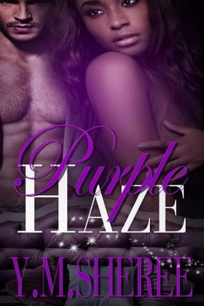 Cover for Y M Sheree · Purple Haze (Paperback Bog) (2016)