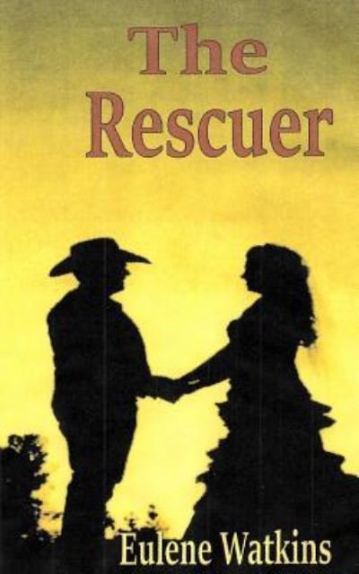 Cover for Eulene Watkins · The Rescuer (Paperback Book) (2017)