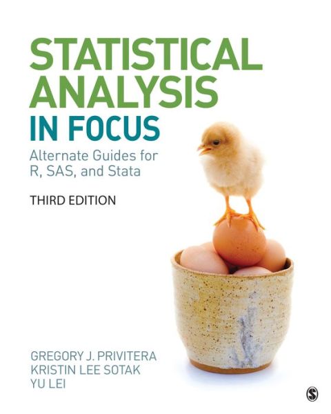 Cover for Gregory J. Privitera · Statistical Analysis &quot;In Focus&quot;: Alternate Guides for R, SAS, and Stata for Statistics for the Behavioral Sciences (Paperback Book) [3 Revised edition] (2018)