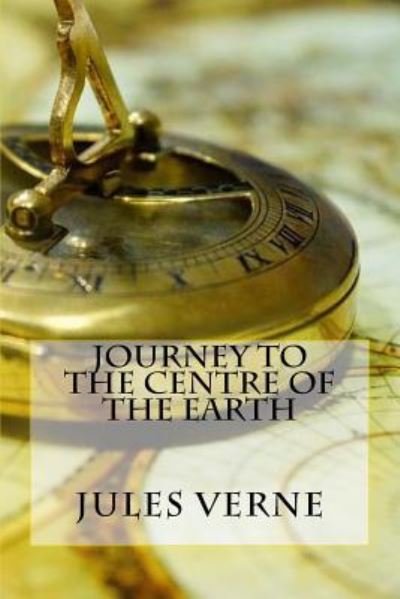 Journey to the Centre of the Earth - Jules Verne - Bøker - Createspace Independent Publishing Platf - 9781545168608 - 4. april 2017