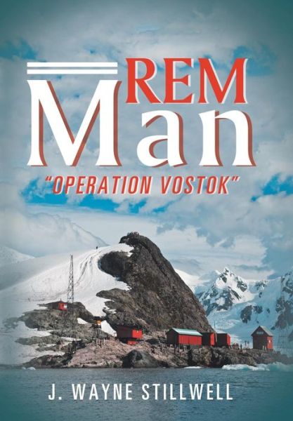 Cover for J Wayne Stillwell · Rem Man (Hardcover Book) (2018)