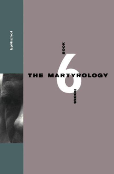 Cover for BP Nichol · Martyrology Book 6 (Paperback Book) (1994)