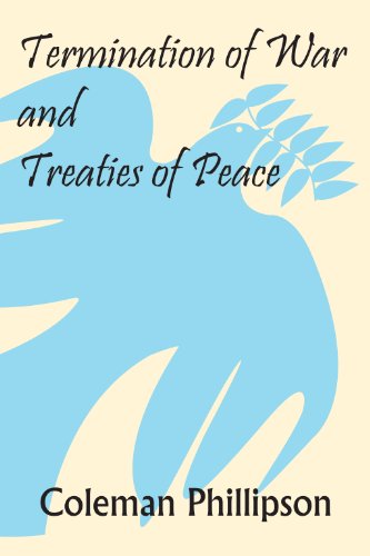 Cover for Coleman Phillipson · Termination of War and Treaties of Peace (Hardcover Book) [Sole edition] (2010)