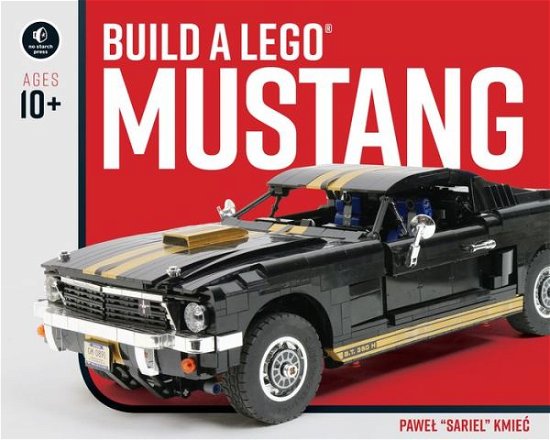 Cover for Pawel Sariel Kmiec · Build a LEGO Mustang (Pocketbok) (2019)