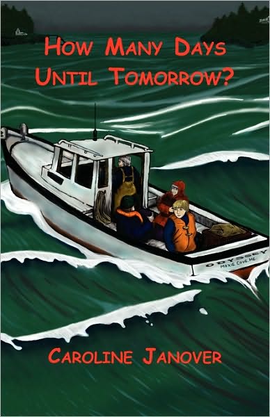 How Many Days Until Tomorrow? - Caroline Janover - Books - Goose River Press - 9781597130608 - July 22, 2000