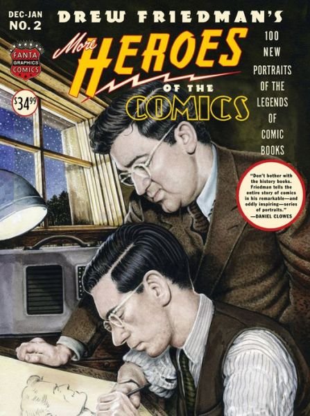 Cover for Drew Friedman · More Heroes of the Comics: Portraits of the Legends of Comic Books (Hardcover bog) (2016)