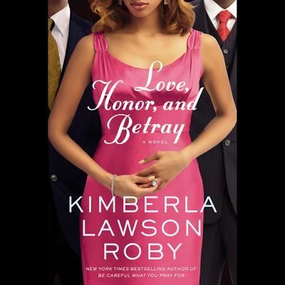 Cover for Kimberla Lawson Roby · Love, Honor, and Betray (N/A) (2011)