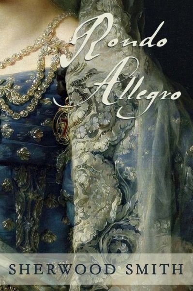 Cover for Sherwood Smith · Rondo Allegro (Paperback Book) (2017)
