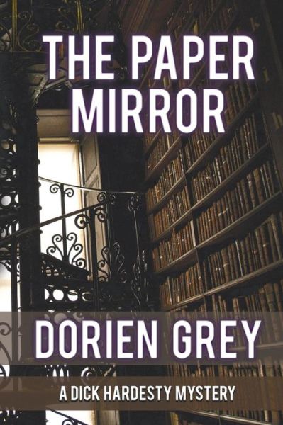 Cover for Dorien Grey · The Paper Mirror (A Dick Hardesty Mystery, #10) (Taschenbuch) (2016)