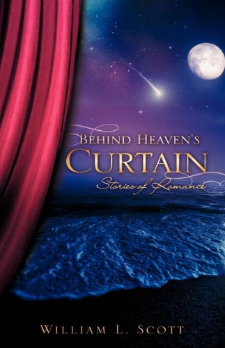 Cover for William L. Scott · Behind Heaven's Curtain (Paperback Book) (2010)