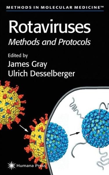 Cover for James Gray · Rotaviruses: Methods and Protocols - Methods in Molecular Medicine (Paperback Bog) [Softcover reprint of hardcover 1st ed. 2000 edition] (2010)