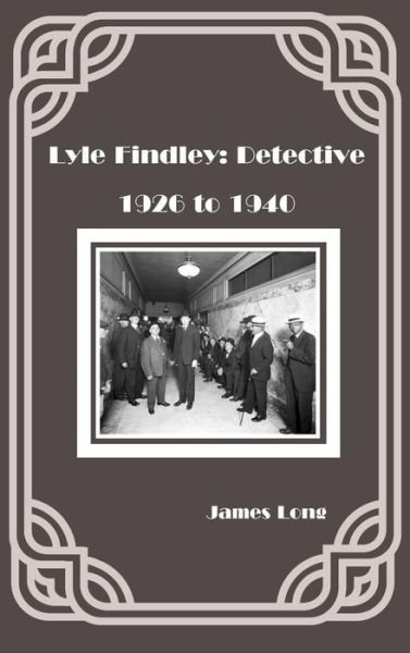 Cover for James Long · Lyle Findley: Detective (Gebundenes Buch) (2015)
