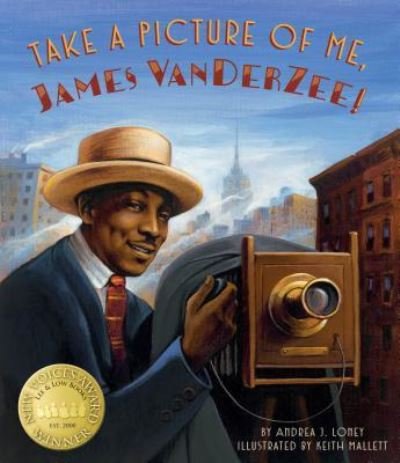 Cover for Andrea J. Loney · Take a picture of me, James VanDerZee! (Book) [First edition. edition] (2017)