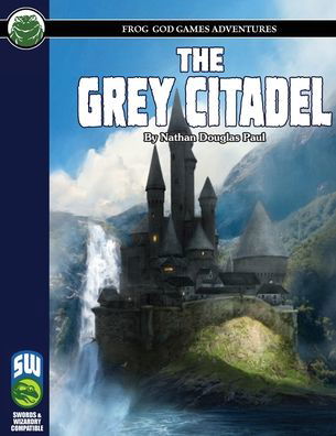Cover for Frog God God Games · The Grey Citadel SW (Paperback Book) (2020)