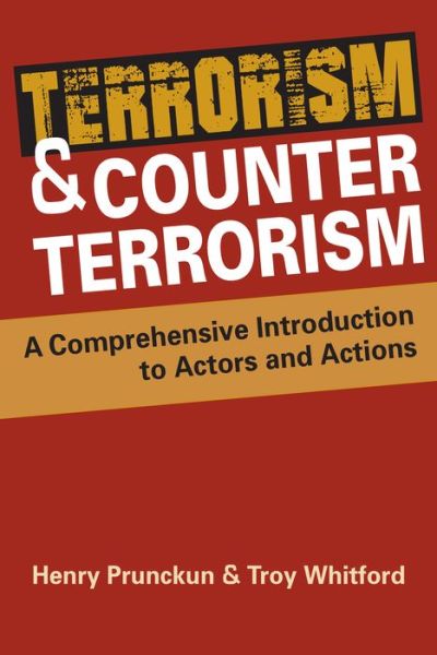 Cover for Henry Prunckun · Terrorism and Counterterrorism: A Comprehensive Introduction to Actors and Actions (Paperback Book) (2019)