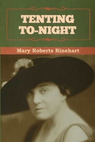 Cover for Mary Rinehart · Tenting To-night (Paperback Book) (2022)