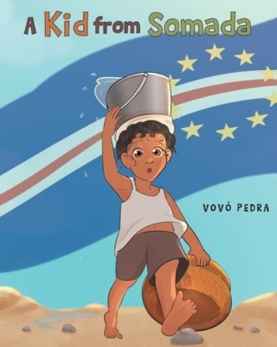 Cover for Vovo Pedra · A Kid From Somada (Paperback Book) (2022)