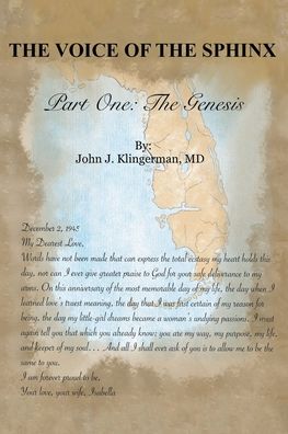 Cover for Klingerman, John J, MD · The Voice Of The Sphinx: Part One, The Genesis (Paperback Book) (2021)