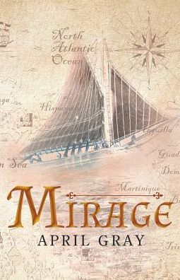 Cover for April Gray · Mirage (Paperback Book) (2018)