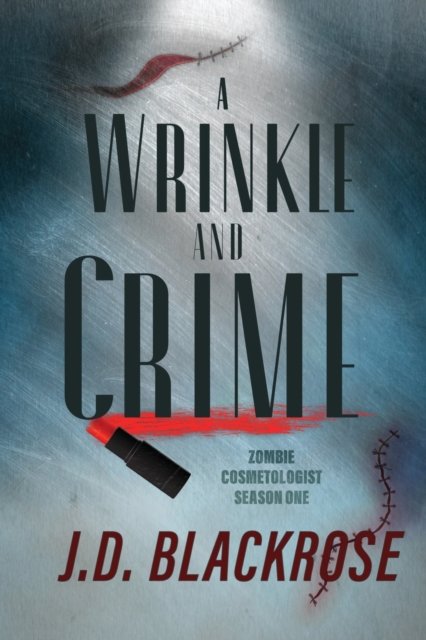 Cover for J D Blackrose · A Wrinkle and Crime (Paperback Bog) (2022)