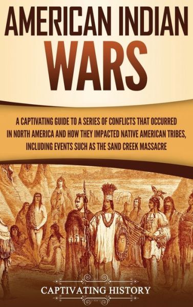 Cover for Captivating History · American Indian Wars (Hardcover Book) (2019)