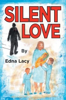 Cover for Edna Lacy · Silent Love (Paperback Book) (2020)