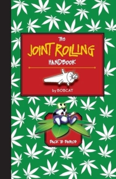 Cover for Bobcat · The Joint Rolling Handbook: Back to Basics (Pocketbok) (2022)