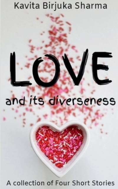 Cover for Kavita Birjuka · LOVE and Its Diverseness (Book) (2020)