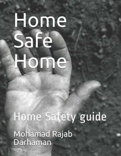 Mohamad Rajab Darhaman · Home Safe Home (Pocketbok) (2019)