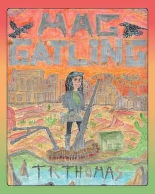 Cover for Tr Thomas · Mag Gatling (Paperback Book) (2021)