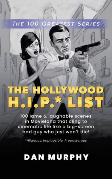 Cover for Dan Murphy · The Hollywood H.I.P.* List (Pocketbok) (2021)