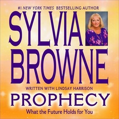 Prophecy - Sylvia Browne - Music - HIGHBRIDGE AUDIO - 9781665169608 - July 19, 2004