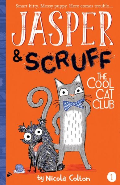 Cover for Nicola Colton · The Cool Cat Club - Jasper and Scruff (Paperback Book) (2020)