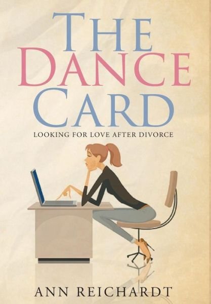 Cover for Ann Reichardt · The Dance Card (Hardcover Book) (2015)