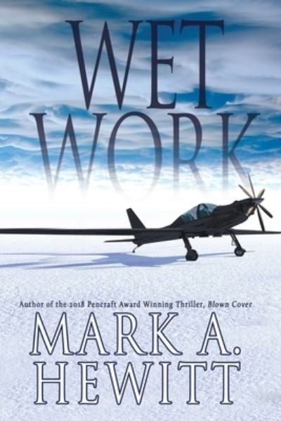 Cover for Mark A Hewitt · Wet Work (Pocketbok) (2020)