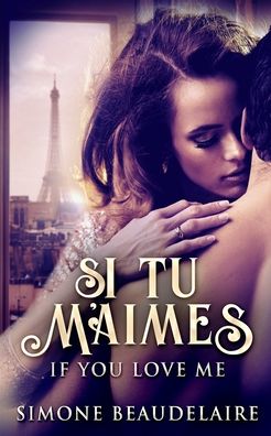 Cover for Simone Beaudelaire · Si Tu M'Aimes (Paperback Book) (2021)