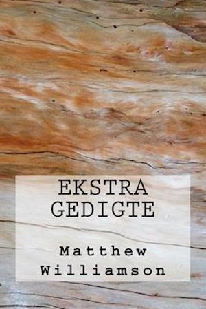 Cover for Matthew Williamson · Ekstra Gedigte (Book) (2018)