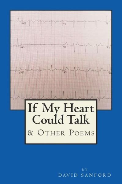 Cover for David Sanford · If My Heart Could Talk (Paperback Bog) (2018)
