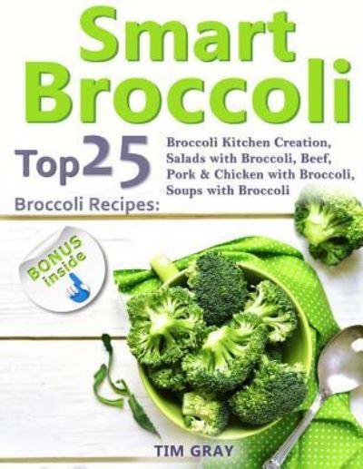 Cover for Tim Gray · Smart Broccoli (Paperback Book) (2018)