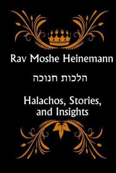 Cover for Rav Moshe Heinemann · Rav Heinemann Hilchos Chanuka (Taschenbuch) (2018)