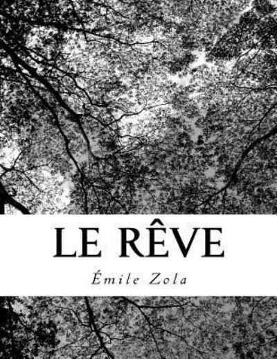 Cover for Emile Zola · Le R ve (Paperback Book) (2018)