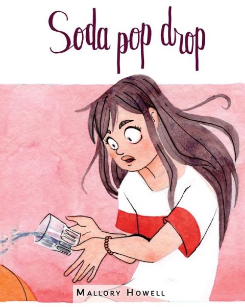 Cover for Mallory Howell · Soda Pop Drop (Paperback Book) (2018)