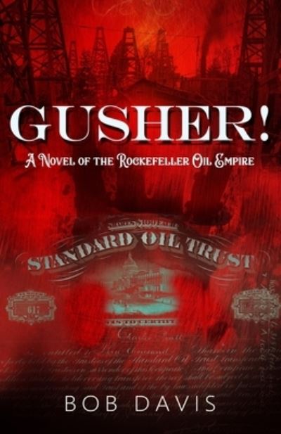 Cover for Bob Davis · Gusher! (Book) (2019)