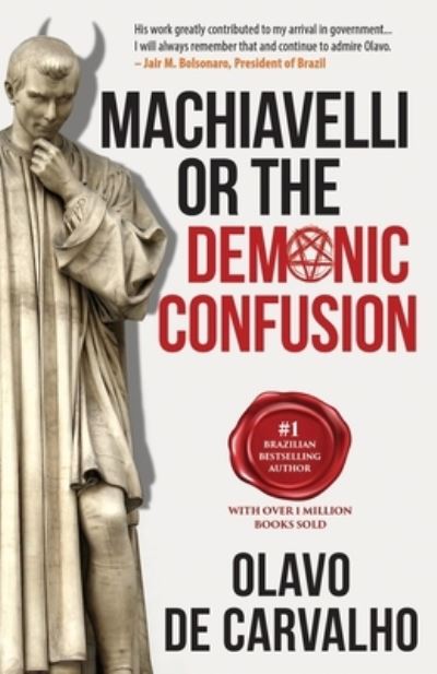 Cover for Olavo de Carvalho · Machiavelli or the Demonic Confusion (Book) (2021)