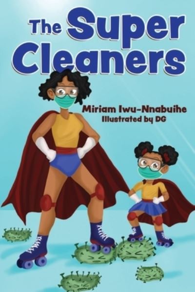 Cover for Miriam Iwu-Nnabuihe · The Super Cleaners (Paperback Book) (2022)