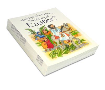 Cover for Tim Dowley · Would you like to know The Story of Easter?: pack of 10 - Would you like to know? (Paperback Book) [New edition] (2017)