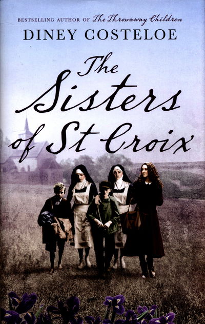 Cover for Diney Costeloe · The Sisters of St Croix (Hardcover Book) (2016)